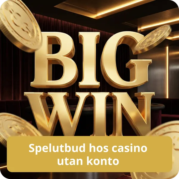 Spelutbud hos casino utan konto